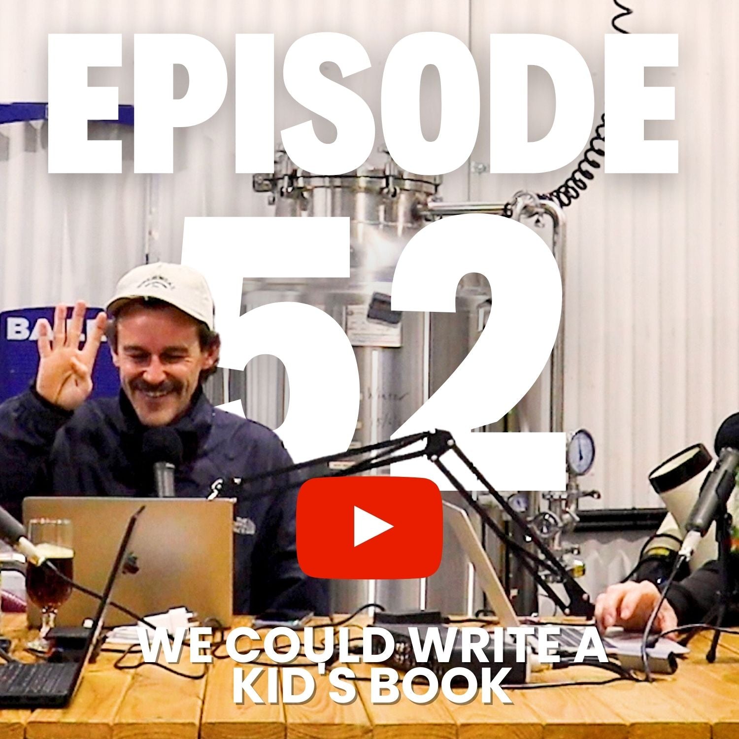 Episode 52 - We Could Write a Kid's Book