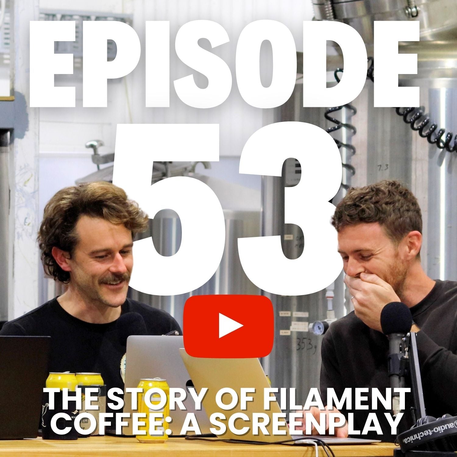 Episode 53 - The Story of Filament Coffee: A Screenplay By Chris Topher